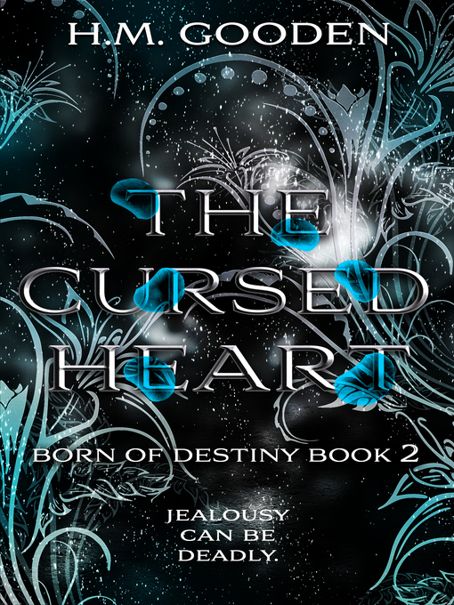 Title details for The Cursed Heart by H. M. Gooden - Available